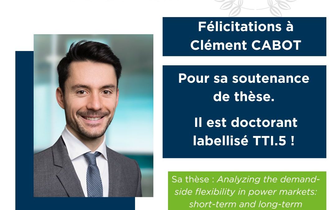 Congratulations to Clément CABOT, PhD student accredited TTI.5