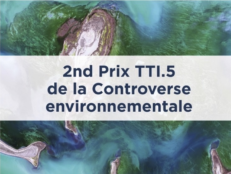 2d Prix TTI.5 de la Controverse environnementale – 28 mai 2024