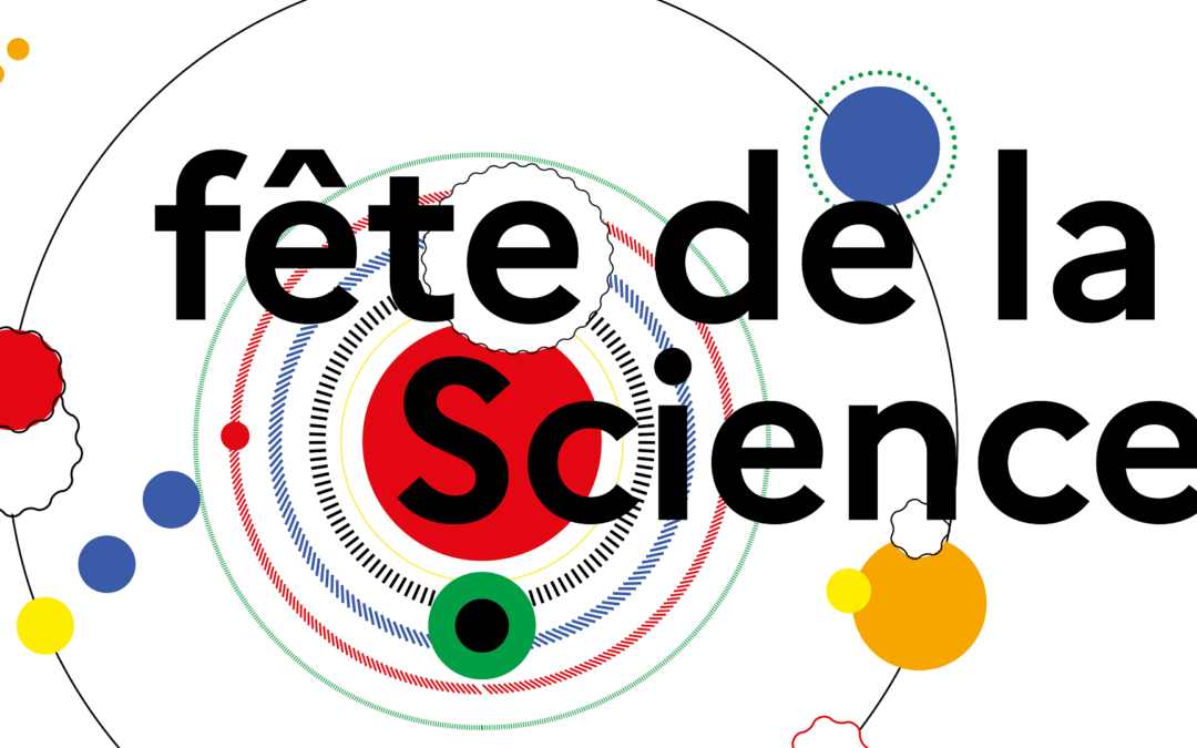 ÉVÉNEMENT – Fête de la sciences – Octobre 2024